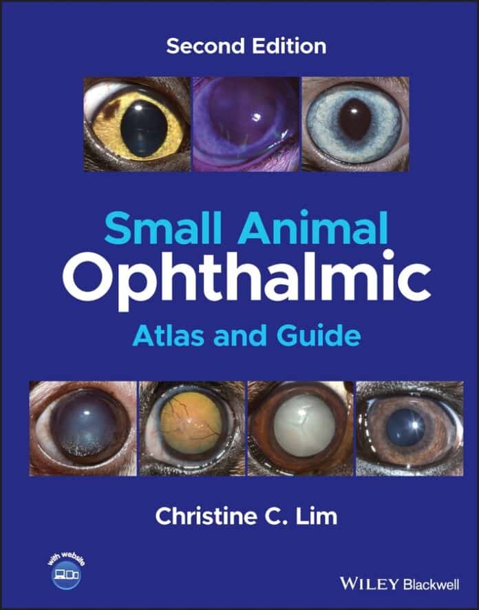 Small Animal Ophthalmic Atlas and Guide 2nd Edition