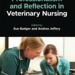 Professionalism and Reflection in Veterinary Nursing