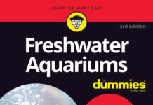 Freshwater Aquariums For Dummies, 3rd Edition