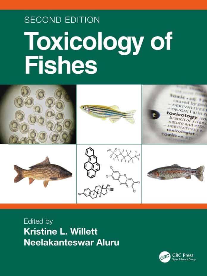 Toxicology Of Fishes 2nd Edition - Kristine L. Willett