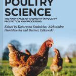 Poultry Science: The Many Faces of Chemistry in Poultry Production and Processing