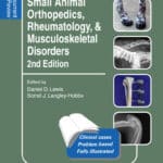 Small Animal Orthopedics, Rheumatology and Musculoskeletal Disorders: Self-Assessment Color Review 2nd Edition