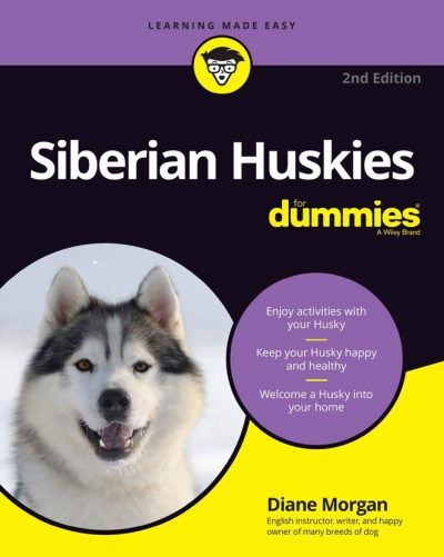 Siberian Huskies For Dummies, 2nd Edition PDF