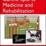 Canine Sports Medicine and Rehabilitation, 2nd Edition