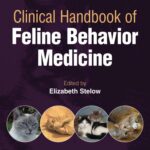 Clinical Handbook of Feline Behavior Medicine