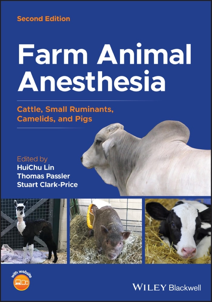 Farm Animal Anesthesia: Cattle, Small Ruminants, Camelids, And Pigs, 2Nd Edition Pdf Download