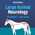 Large Animal Neurology 3rd Edition