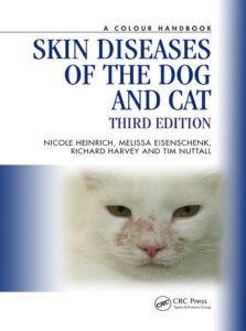 Skin Diseases of the Dog and Cat, 3rd Edition: A Colour Handbook