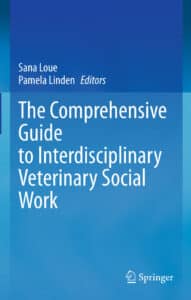 The Comprehensive Guide to Interdisciplinary Veterinary Social Work