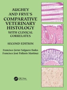 Aughey and Frye’s Comparative Veterinary Histology with Clinical Correlates 2nd Edition PDF Download