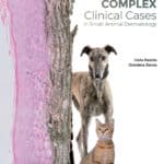 Complex Clinical Cases in Small Animal Dermatology