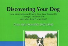 Discovering Your Dog: New Information on How to Give Your Canine Pal a Longer, Healthier Life