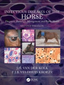 Infectious Diseases of the Horse: Diagnosis, Pathology, Management, and Public Health, 2nd Edition
