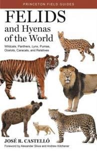 Felids-and-Hyenas-of-the-World-Wildcats-Panthers-Lynx-Pumas-Ocelots-Caracals-and-Relatives