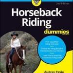 Horseback Riding For Dummies, 2nd Edition
