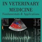 Ultrasound in Veterinary Medicine Fundamentals and Applications PDF