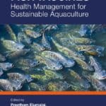 Fish Vaccines: Health Management for Sustainable Aquaculture