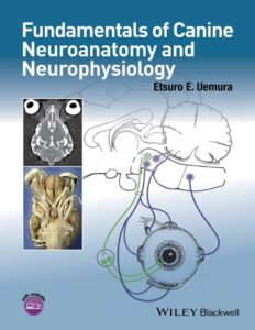 Fundamentals of Canine Neuroanatomy and Neurophysiology Fundamentals of Canine Neuroanatomy and Neurophysiology PDF Download