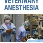 Handbook of Veterinary Anesthesia 5th edition