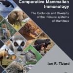 Comparative Mammalian Immunology: The Evolution and Diversity of the Immune Systems of Mammals