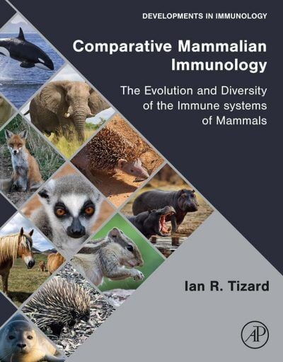 Comparative Mammalian Immunology: The Evolution and Diversity of the Immune Systems of Mammals PDF