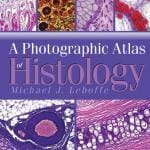A Photographic Atlas of Histology PDF