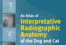 An Atlas of Interpretative Radiographic Anatomy of the Dog and Cat 2nd Edition