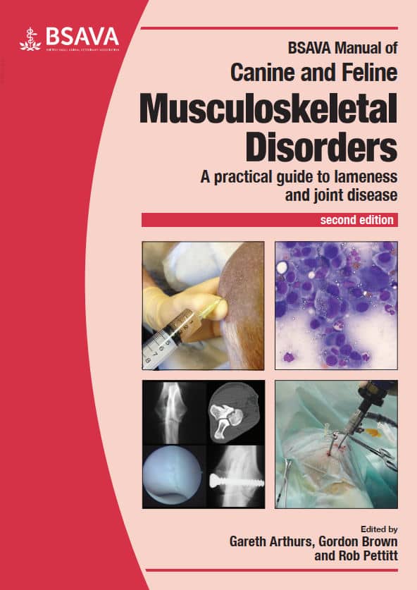 Bsava Manual Of Canine And Feline Musculoskeletal Disorders, A Practical Guide To Lameness And Joint Disease, 2Nd Edition