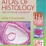 Difiore's Atlas of Histology with Functional Correlations 12th Edition PDF Download