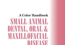 Small Animal Dental, Oral and Maxillofacial Disease A Colour Handbook
