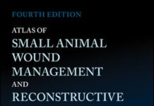 Atlas of Small Animal Wound Management and Reconstructive Surgery 4th Edition