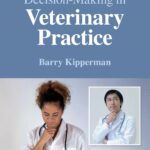 Decision-Making in Veterinary Practice