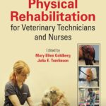 Physical Rehabilitation for Veterinary Technicians and Nurses, 2nd Edition