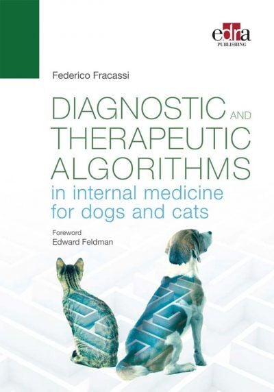 Diagnostic and Therapeutic Algorithms in Internal Medicine for Dogs and Cats PDF