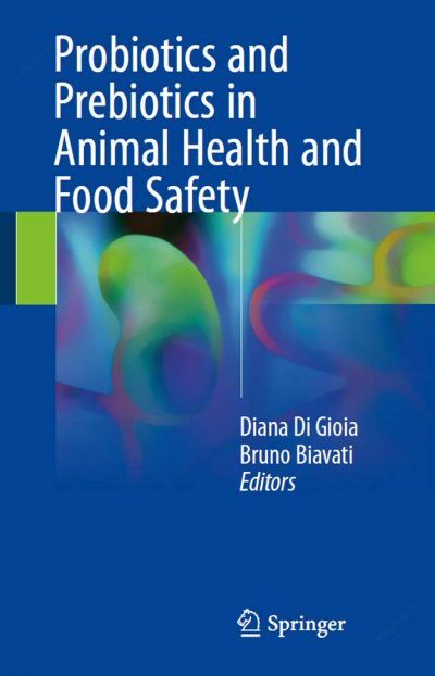 Probiotics and Prebiotics in Animal Health and Food Safety PDF Download
