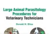 Large Animal Parasitology Procedures For Veterinary Technicians