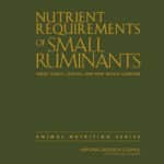 Nutrient Requirements of Small Ruminants: Sheep, Goats, Cervids, and New World Camelids