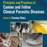 Principles and Practices of Canine and Feline Clinical Parasitic Diseases PDF Download