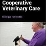 Cooperative Veterinary Care, 2nd Edition