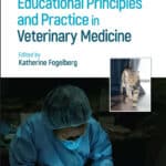 Educational Principles and Practice in Veterinary Medicine