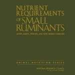 Nutrient Requirements of Small Ruminants: Sheep, Goats, Cervids, and New World Camelids