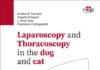 Laparoscopy and Thoracoscopy in the Dog and Cat