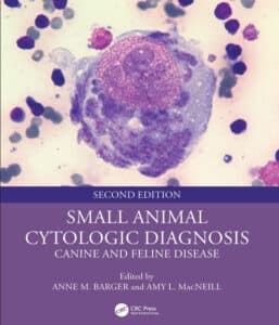 Small Animal Cytologic Diagnosis: Canine and Feline Disease, 2nd Edition