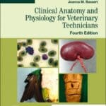 Clinical Anatomy and Physiology for Veterinary Technicians, 4th Edition