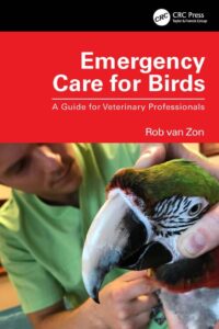 Emergency Care for Birds: A Guide for Veterinary Professionals PDF