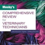 Mosby’s Comprehensive Review for Veterinary Technicians, 5th Edition