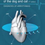 Electrocardiography of the Dog and Cat 2nd Edition. Diagnosis of Arrhythmias