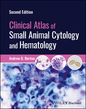 Clinical Atlas of Small Animal Cytology and Hematology, 2nd Edition PDF