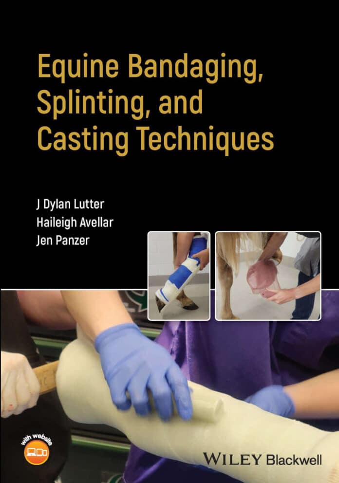 Equine Bandaging, Splinting, and Casting Techniques