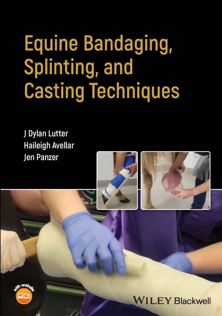 Equine Bandaging, Splinting And Casting Techniques